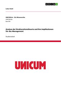 Produktbild: Analyse der Strukturationstheorie und ihre Implikationen f&uuml;r das Management
