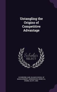 Produktbild: Untangling the Origins of Competitive Advantage