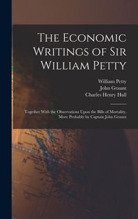 Produktbild: The Economic Writings of Sir William Petty