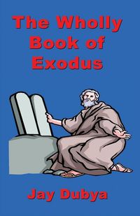Produktbild: The Wholly Book of Exodus