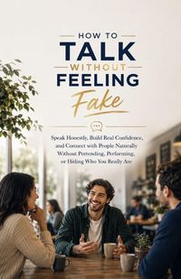 Produktbild: How to Talk Without Feeling Fake