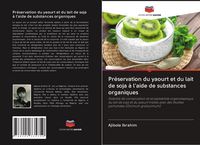 Produktbild: Pr&eacute;servation du yaourt et du lait de soja &agrave; l'aide de substances organiques