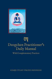Produktbild: Dzogchen Practitioner's Daily Manual