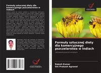 Produktbild: Formu&iquest;y sztucznej diety dla komercyjnego pszczelarstwa w Indiach