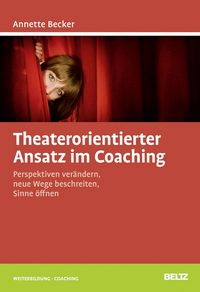 Produktbild: Becker, A: Theaterorientierter Ansatz im Coaching