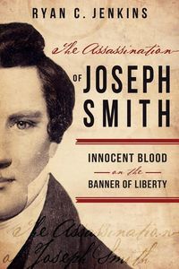 Produktbild: The Assassination of Joseph Smith