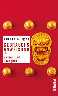 Produktbild: Gebrauchsanweisung f&uuml;r Peking und Shanghai