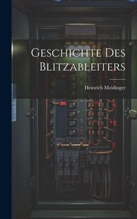 Produktbild: Geschichte des Blitzableiters