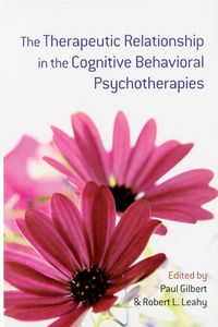 Produktbild: The Therapeutic Relationship in the Cognitive Behavioral Psychotherapies