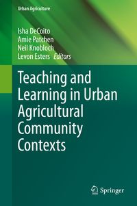 Produktbild: Teaching and Learning in Urban Agricultural Community Contexts