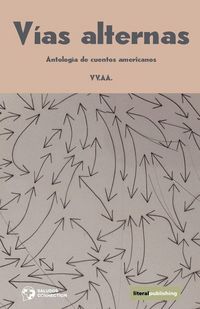 Produktbild: V&iacute;as alternas. Antolog&iacute;a de cuentos americanos
