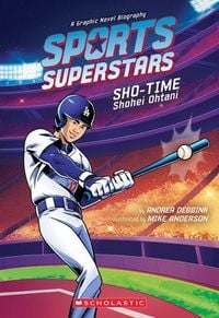 Produktbild: Sports Superstars: Sho-Time (Shohei Ohtani Graphic Novel Biography)