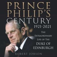 Produktbild: Prince Philip's Century 1921-2021