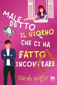 Produktbild: Maledetto il giorno che ci ha fatto incontrare