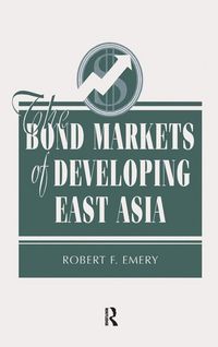 Produktbild: The Bond Markets Of Developing East Asia
