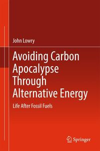 Produktbild: Avoiding Carbon Apocalypse Through Alternative Energy