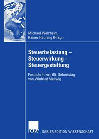 Produktbild: Steuerbelastung - Steuerwirkung - Steuergestaltung