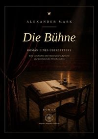 Produktbild: Die B&uuml;hne - Roman eines &Uuml;bersetzers