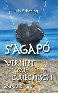 Produktbild: S&rsquo;agap&oacute; &ndash; Verliebt auf Griechisch