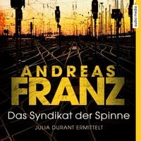 Das Syndikat der Spinne Andreas Franz