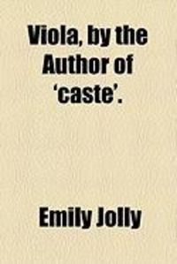 Produktbild: Viola, by the Author of 'Caste'.