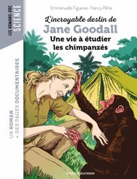 Produktbild: L'incroyable destin de Jane Goodall, une vie &agrave; &eacute;tudier les chimpanz&eacute;s