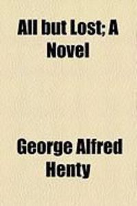 Produktbild: All But Lost; A Novel