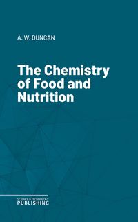 Produktbild: The Chemistry of Food and Nutrition