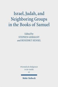 Produktbild: Israel, Judah, and Neighboring Groups in the Books of Samuel