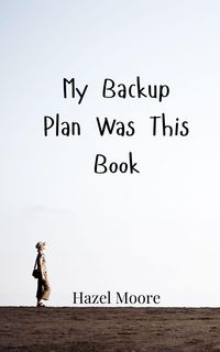 Produktbild: My Backup Plan Was This Book