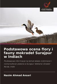 Produktbild: Podstawowa ocena flory i fauny mokrade&iquest; Surajpur w Indiach