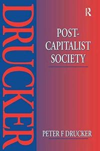 Bild vom Artikel Post-Capitalist Society vom Autor Peter Drucker