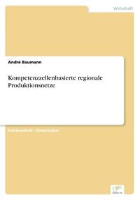 Produktbild: Kompetenzzellenbasierte regionale Produktionsnetze