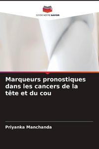Produktbild: Marqueurs pronostiques dans les cancers de la t&ecirc;te et du cou