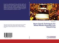 Produktbild: Beam Search Techniques for Mixed Model Assembly Line Sequencing