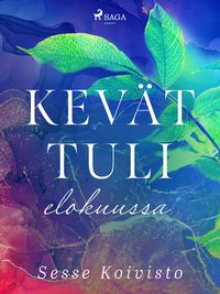 Produktbild: Kev&auml;t tuli elokuussa