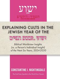Produktbild: Explaining Cults in the Jewish Year of the Open Door 5784