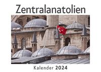 Produktbild: Zentralanatolien (Wandkalender 2024, Kalender DIN A4 quer, Monatskalender im Querformat mit Kalendarium, Das perfekte Geschenk)
