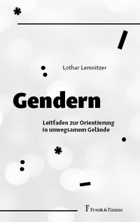 Produktbild: Gendern &ndash; Leitfaden zur Orientierung in unwegsamem Gel&auml;nde