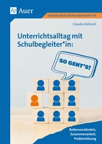 Produktbild: Unterrichtsalltag mit Schulbegleiter*in: So geht's