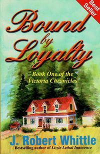 Produktbild: Bound by Loyalty: Victoria Chronicles Trilogy, Book 1