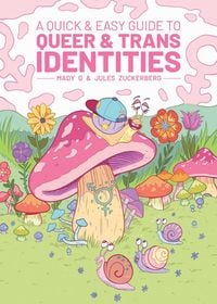 Produktbild: A Quick & Easy Guide to Queer & Trans Identities