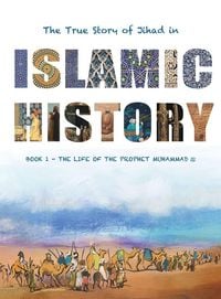 Produktbild: The True Story of Jihad in Islamic History