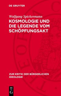 Produktbild: Kosmologie und die Legende vom Sch&ouml;pfungsakt