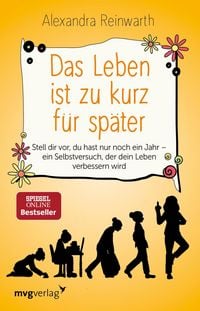 Produktbild: Das Leben ist zu kurz f&uuml;r sp&auml;ter