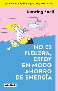 Produktbild: No Soy Flojo, Estoy En Modo Ahorro de Energ&atilde;-A / It&acirc;&acute;s Not Laziness. I'm on Energy-Saving Mode