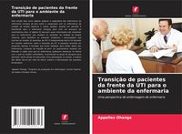 Produktbild: Transi&ccedil;&atilde;o de pacientes da frente da UTI para o ambiente da enfermaria