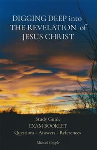 Produktbild: Digging Deep Into The Revelation Of Jesus Christ