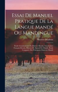 Produktbild: Essai De Manuel Pratique De La Langue Mand&eacute; Ou Mandingue