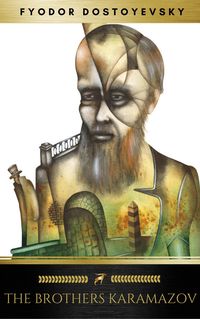 Bild vom Artikel The Brothers Karamazov: A Novel in Four Parts With Epilogue vom Autor Fyodor Dostoyevsky